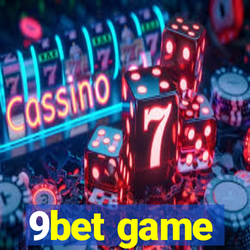 9bet game